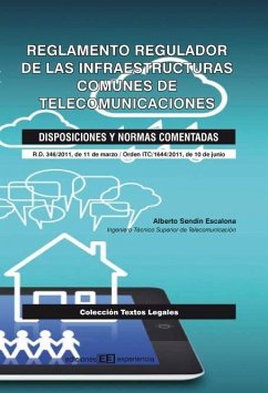 Reglamento Regulador de las Infraestructuras Comunes de Telecomunicaciones. Disposiciones y normas comentadas (eBook, PDF) - Sendín Escalona, Alberto