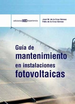 Guía de mantenimiento de instalaciones fotovoltaicas (eBook, PDF) - de la Cruz Gómez, Félix