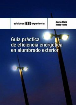 Guía práctica de eficiencia energética en alumbrado exterior (eBook, PDF) - Valero Lara, Josep
