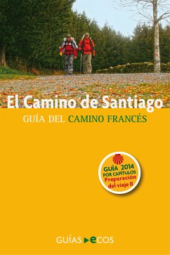 El Camino de Santiago. Preparación del viaje. Historia del Camino y listado de albergues (eBook, ePUB) - Ramis, Sergi