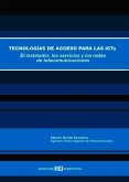 Tecnologías de acceso para las icts.el instalador, los servicios y las redes (eBook, PDF)