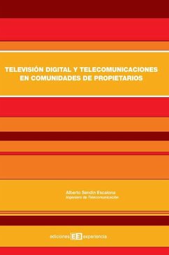 Televisión digital y telecomunicaciones en comunidades de propietarios (eBook, PDF) - Sendín Escalona, Alberto