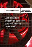 Guía de cálculo y diseño de conductos para ventilación y climatización (eBook, PDF)