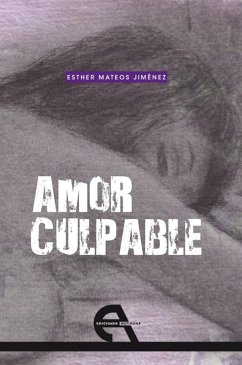 Amor culpable (eBook, PDF) - Mateos Jiménez, Esther