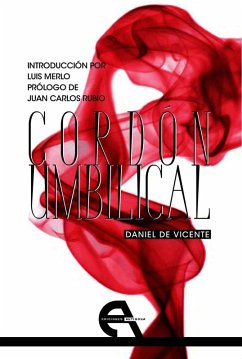 Cordón umbilical (eBook, PDF) - de Vicente, Daniel