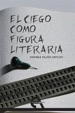 El ciego como figura literaria (eBook, PDF)