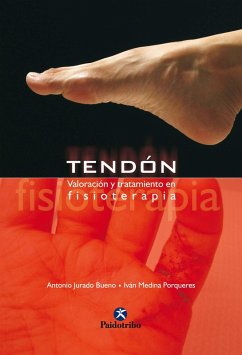 Tendón (eBook, ePUB) - Jurado Bueno, Antonio; Medina Porqueres, Ivan