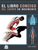 El libro conciso del cuerpo en movimiento (Color) (eBook, ePUB)