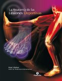 La anatomía de las lesiones deportivas (Color) (eBook, ePUB)