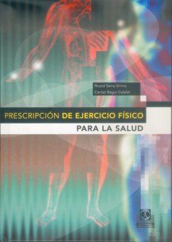 Prescripción de ejercico físico para la salud (eBook, ePUB) - Serra Grima, José Ricardo; Begur Calafat, Caritat