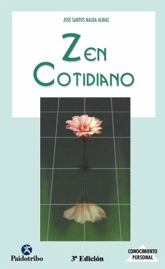 Zen cotidiano (eBook, ePUB) - Santos Nalda Albiac, José