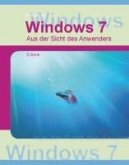 Windows7 - Aus Sicht des Anwenders (eBook, PDF)