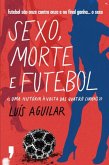 Sexo, Morte e Futebol (eBook, ePUB)