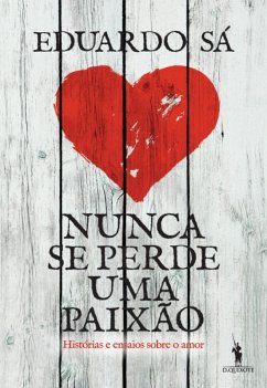 Cover Nunca Se Perde Uma Paixão (eBook, ePUB)