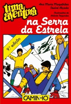 Uma Aventura na Serra da Estrela (eBook, ePUB) - Magalhães, Ana Maria; Alçada, Isabel