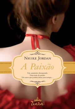 A Paixão (eBook, ePUB) - Jordan, Nicole