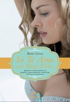 Só Te Amo até Terça-feira (eBook, ePUB) Cover Só Te Amo até Terça-feira (eBook, ePUB)