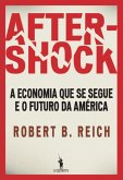 Aftershock - A economia que se segue e o futuro da América (eBook, ePUB)