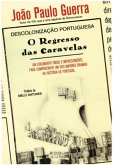 Descolonização Portuguesa - O regresso das caravelas (eBook, ePUB)