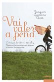 Vai Valer a Pena (eBook, ePUB)