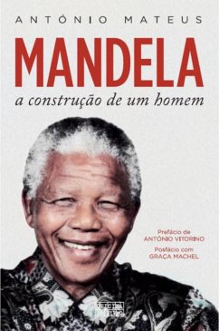 Mandela - A Construção de Um Homem (eBook, ePUB) - Mateus, António