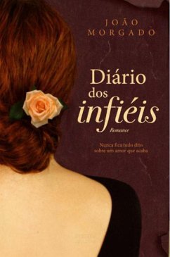 Diário dos Infiéis (eBook, ePUB) - Morgado, João