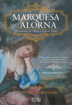 Marquesa de Alorna (eBook, ePUB) - Carvalho, Maria João Lopo de