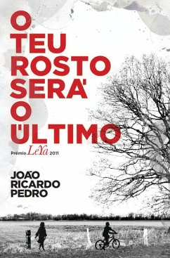O Teu Rosto Será o último (eBook, ePUB) - Pedro, João Ricardo