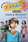 Miguel Nunca Desiste (eBook, ePUB)
