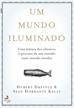 Um Mundo Iluminado (eBook, ePUB) - Dreyfus, Hubert; Kelly, Sean Dorrance