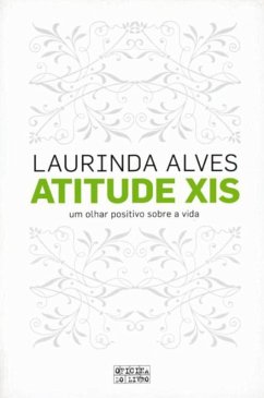 Atitude XIS (eBook, ePUB) - Alves, Laurinda