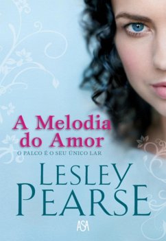 A Melodia do Amor (eBook, ePUB) - Pearce, Lesley