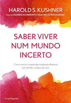 Saber Viver num Mundo Incerto (eBook, ePUB) - Kushner, Harold S.