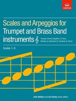 Scales and Arpeggios for Trumpet and Brass Band Instruments, Treble Clef, Grades 1-8 - ABRSM