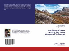 Land Degradation Assessment Using Geospatial Technique