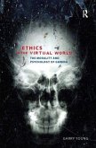 Ethics in the Virtual World