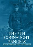 The 6th Connaught Rangers: Belfast Nationalists and the Great War