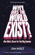 Why Does the World Exist? - Bild 1
