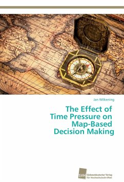 The Effect of Time Pressure on Map-Based Decision Making - Wilkening, Jan