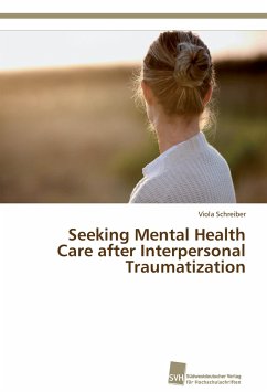 Seeking Mental Health Care after Interpersonal Traumatization - Schreiber, Viola