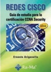 Redes CISCO : guía de estudio para la certificación CCNA Security - Ariganello, Ernesto