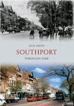 Southport Through Time - Smith, Jack