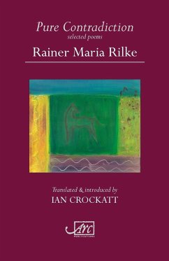 Pure Contradiction - Rilke, Rainer