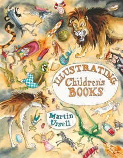 Illustrating Children's Books - Ursell, Martin