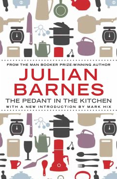 The Pedant In The Kitchen - Barnes, Julian