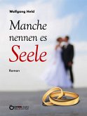 Manche nennen es Seele (eBook, ePUB)