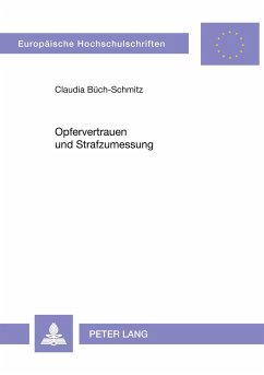 Opfervertrauen und Strafzumessung - Büch-Schmitz, Claudia