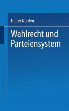 Wahlrecht und Parteiensystem: Über die politischen Auswirkungen von Wahlsystemen. (Nr. 1527) UTB : Politikwissenschaft - Nohlen, Dieter