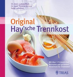 Original Hay'sche Trennkost (eBook, PDF) - Heintze, Thomas M.; Lehmann, Peter