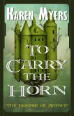 To Carry the Horn (eBook, ePUB)